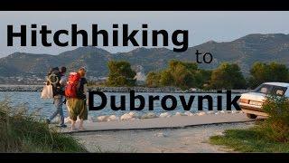 Hitchhiking across the Balkans - Way to Dubrovnik - memorable day