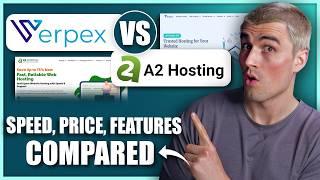 Verpex vs A2 Hosting Review & Comparison | Which Is the Best WordPress Hosting Platform?