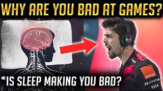 Why You Are BAD at Games & Why Sleep is Your Problem