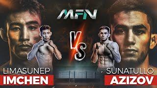 MFN 15 ULTIMATE CLASH! Limasunep vs. Sunatullo | Mixed Martial Arts