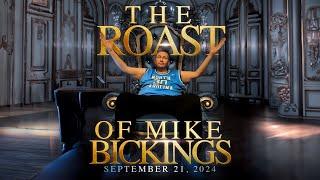 THE ROAST OF MIKE BICKINGS