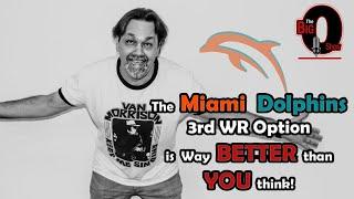 Big O - The Miami Dolphins 3rd WR Option is way Better than you Think!