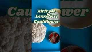 Karnabahar Tarifi️Cauliflower Recipes #karnabahar #evyemekleri #cauliflowerrecipe #ramadan #shorts