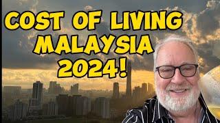 How Much it Costs me to Live in Malaysia in 2024! - Retire to Malaysia!