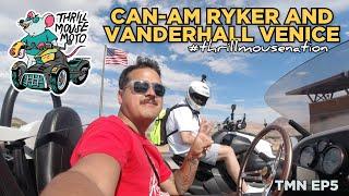 Can-Am Ryker and Vanderhall Venice Ride & Walk Around // Everyday Ryker - TMN EP5