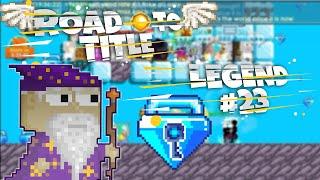 ROAD TO TITLE 20BGLIK WORLD ALIYORDUM BOLUM 23 -  GROWTOPIA WL KASMA TAKTIKLERI