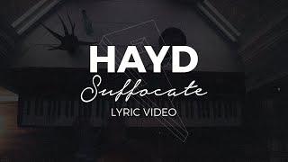 Hayd - Suffocate [Lyric Video] (Proximity Release)