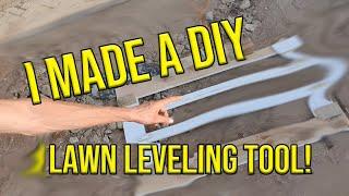 I MADE A D.I.Y LAWN LEVELER!