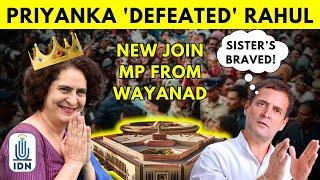 Cong's Priyanka Gandhi 'Defeated' Brother Rahul In Wayanad| IDNews