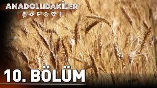 Anadoludakiler 10. Bölüm | Konya