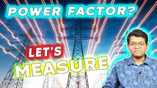 What is Power Factor? How to Measure Power Factor?