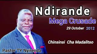 CHINSINSI CHA MADALITSO - Pastor TY Nyirenda// Ndirande Mega Crusade