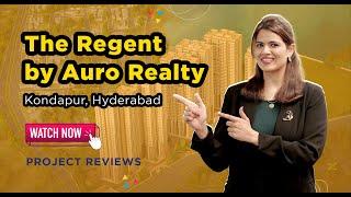 The Regent by Auro Realty, Serilingampally Hyderabad: Buy 3 BHKs | Project Reviews | PropTiger.com