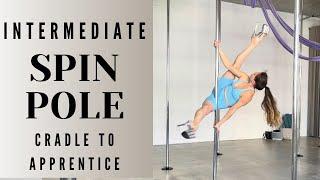 Intermediate SPIN POLE DANCE Combo || Pole Dance Move Cradle to Apprentice Tutorial