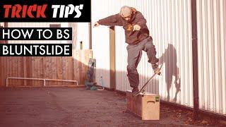 How To Bs Bluntslide - Trick Tips - TR7 SKATE