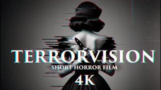 TERRORVISION - Short Horror Film | 4k BMPCC