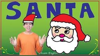 S A N T A  | Children's Christmas Song | Preschool, Kindergarten, Learn English