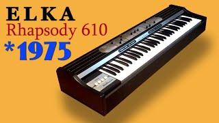 ELKA RHAPSODY 610 String Machine 1974 | HD DEMO