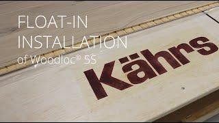 Kahrs US Demo: Float In Woodloc® 5S Installation