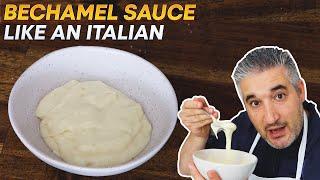 How to Make BECHAMEL SAUCE Like an Italian