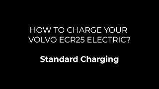 Volvo Electric Compact Excavators : Standard Charging, How to.