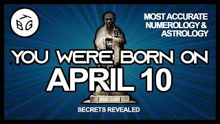 Born on April 10 | Numerology and Astrology Analysis