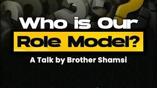 Who’s Our Role Model? Shamsi