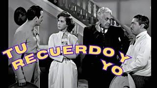 Tu Recuerdo y Yo | Rosita Arenas, Raúl Martínez, Fernando Soto | Cine de Oro