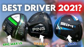 I have a NEW DRIVER..you may be surprised | Build My Bag | Drivers | SIM2 vs G425 LST vs EPIC MAX LS