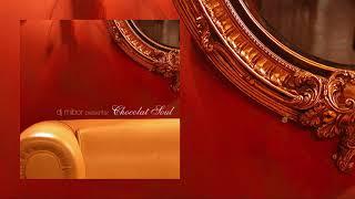 [LOUNGE MUSIC] DJ Mibor presents Chocolat Soul - N1