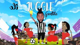 Gentile - Juggle (Official Audio)