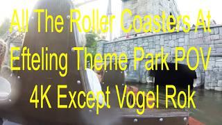 All The Roller Coasters At Efteling Theme Park POV 4K Except Vogel Rokdeo