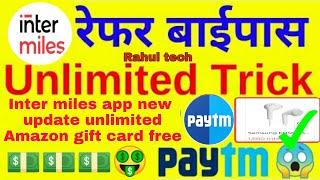 (Hindi) Intermiles app new update unlimited Refer trick 2020 unlimited money trick Rahultech