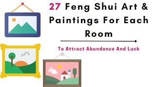 27 Lucky Paintings For Home In Feng Shui To Attract Abundance And Luck | Feng Shui Art For Each Room