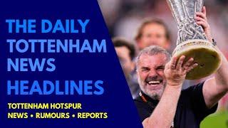 THE DAILY TOTTENHAM NEWS HEADLINES: Postecoglou's Future, £30 Tel Deal, Donna Cullen Steps Down