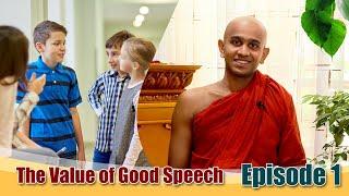 The Value of Good Speech | Mirror of the Dhamma for Kids | Episode 01