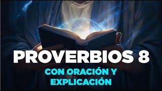 Proverbios 8 Biblia Hablada con Oración y Explicación Completa Estudio Biblico