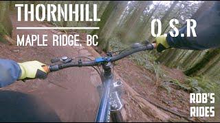 Mountain Biking Thornhill, Maple Ridge | O.S.R kicked my A.S.S