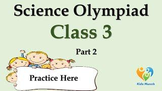 Class 3 Science Olympiad-2024-25 | Online Quiz | Science Olympiad Questions Class 3- Part 2