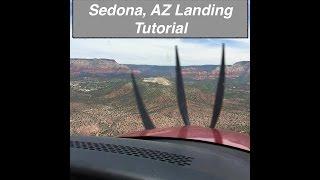 Sedona, AZ Approach and Landing Tutorial