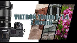 The Best Wide Angle Lens for Nikon? Viltrox 13mm F/1.4 Z Mount