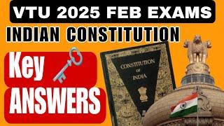 TODAYS INDIAN CONSTITUTION KEY ANSWERS || VTU 2025 FEB 1ST SEM EXAMS ||