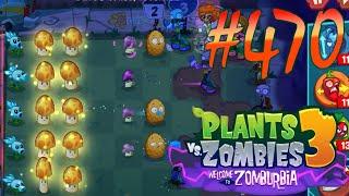 Plants vs. Zombies 3: Welcome to Zomburbia Part 470 Day 10  | Pop Cap | Android | July 24