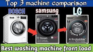 Top 3 front load washing machine Review in 2023Samsung ,Bosch ,Lg {buying guide 2023}