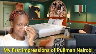 Fly with me to Kenya  | First impressions of Pullman Hotel | Nairobi nightlife