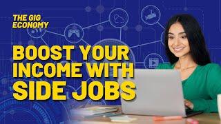 Gig Economy: Boost Your Income with Side Jobs