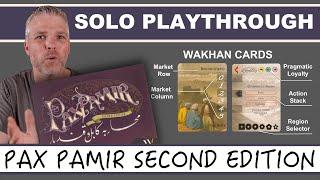 Pax Pamir Second Edition - Solo Playthrough vs. the Wakhan