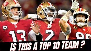 Believe It or Not - The 49ers Are A Top 10 Team