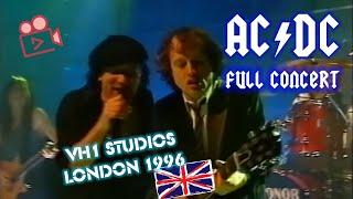 AC/DC - FULL CONCERT (VH1 Studios) - London 1996 "Ballbreaker-Tour"