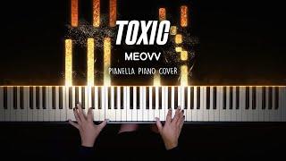 MEOVV - TOXIC | Piano Cover by Pianella Piano